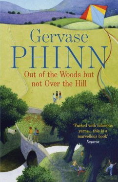 Out of the Woods But Not Over the Hill - Phinn, Gervase