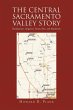 The Central Sacramento Valley Story - Bild 1