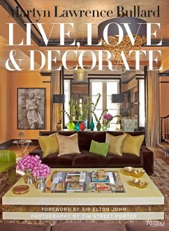 Live, Love, and Decorate - Lawrence Bullard, Martyn