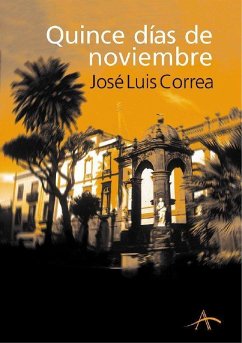 Quince días de noviembre - Correa Santana, José Luis