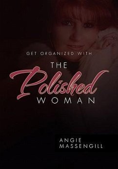 Get Organized with The Polished Woman