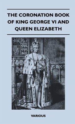 The Coronation Book of King George VI and Queen Elizabeth - Various