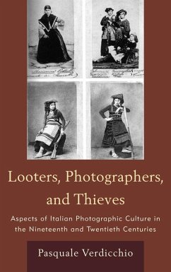 Looters, Photographers, and Thieves - Verdicchio, Pasquale