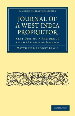 Journal of a West India Proprietor - Lewis, Matthew Gregory