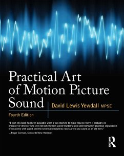 Practical Art of Motion Picture Sound - Yewdall, David Lewis