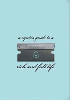 A Cynic's Guide to a Rich and Full Life - DiGiorgio, Mario