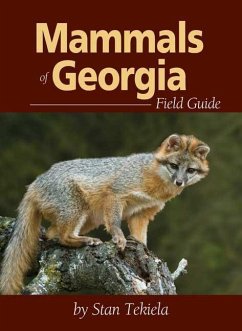 Mammals of Georgia Field Guide - Tekiela, Stan