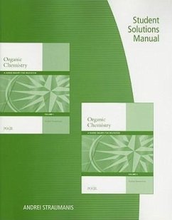 Student Solutions Manual for Organic Chemistry: A Guided Inquiry for Recitation, Volumes 1 & 2 - Straumanis, Andrei