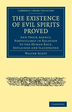 The Existence of Evil Spirits Proved - Scott, Walter