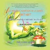 Las Increibles Aventuras de La Ranita Ribet Ribet - Bilingual Edition
