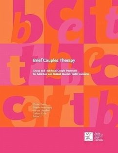 Brief Couples Therapy: Group and Individual Couple Treatment for Addiction and Related Mental Health Concerns - Chaim, Gloria; Armstrong, Sharon; Shenfeld, Joanne