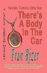 Twinkle, Twinkle, Little Star, There's a Body in the Car - Rizer, Fran