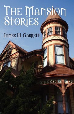 The Mansion Stories - Garrett, James M.