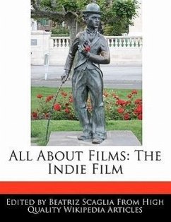 All about Films: The Indie Film - Scaglia, Beatriz
