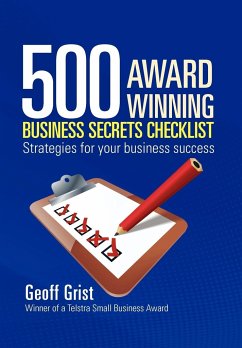 500 AWARD WINNING BUSINESS SECRETS CHECKLIST - Grist, Geoff