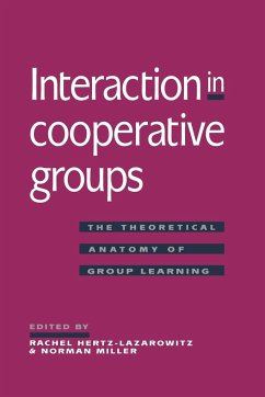 Interaction in Cooperative Groups - Hertz-Lazarowitz, Rachel / Miller, Norman (eds.)