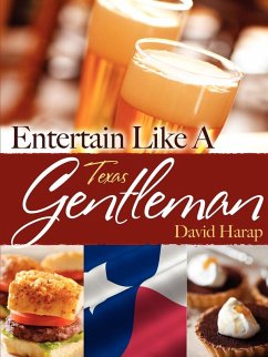 Entertain Like a Gentleman Texas Edition Entertain Like a Gentleman Texas Edition