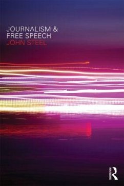 Journalism and Free Speech - Steel, John