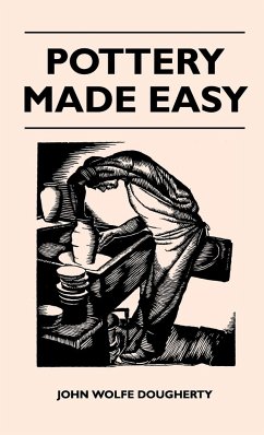 pottery Made Easy - Dougherty, John Wolfe