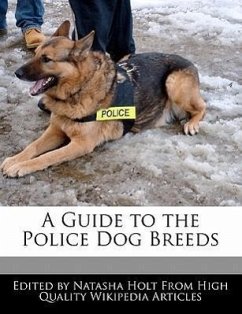 A Guide to the Police Dog Breeds - Canter, Natalie Holt, Natasha