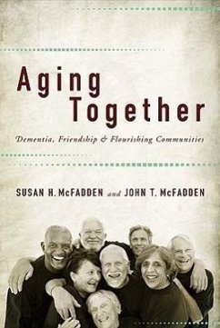 Aging Together - McFadden, Susan H; McFadden, John T