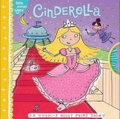 Cinderella: A Wheel-Y Silly Fairy Tale - Gallo, Tina