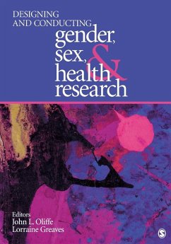 Designing and Conducting Gender, Sex, and Health Research - Oliffe, John L.; Greaves, Lorraine