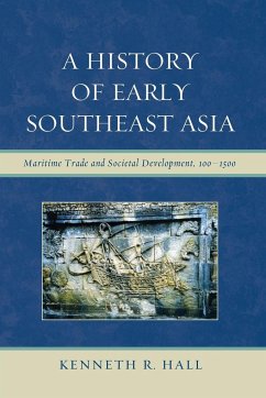 A History of Early Southeast Asia - Hall, Kenneth R.