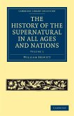 The History of the Supernatural in All Ages and Nations - Volume 1