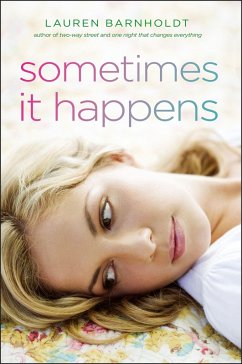 Sometimes It Happens - Barnholdt, Lauren