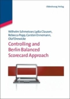 Controlling and Berlin Balanced Scorecard Approach - Schmeisser, Wilhelm; Clausen, Lydia; Drewicke, Olaf; Ennemann, Carsten; Popp, Rebecca
