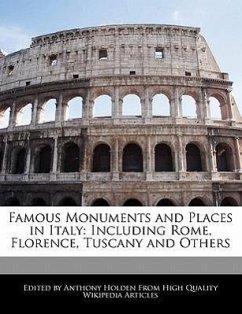 Famous Monuments and Places in Italy: Including Rome, Florence, Tuscany and Others - Hartsoe, Holden Holden, Anthony