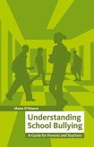 Understanding School Bullying: A Guide for Parents and Teachers