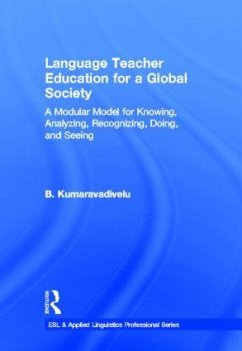 Language Teacher Education for a Global Society - Kumaravadivelu, B.