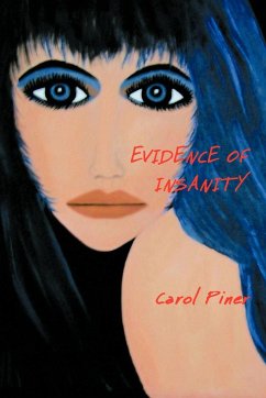 Evidence of Insanity - Piner, Carol