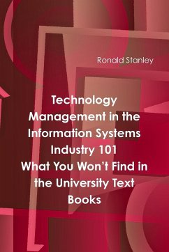 Management in The Information Technology Sector 101 What You Won't Find in the University Text Books - Stanley, Ronald