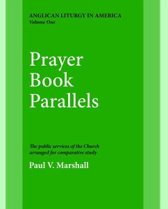 Prayer Book Parallels Volume 1 - Marshall, Paul V