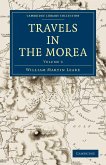 Travels in the Morea - Volume 3