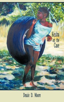 Keisha on the Case - Moore, Dessie D.