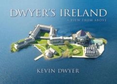 Dwyer's Ireland: A View from Above - Dwyer, Kevin