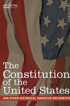 The Constitution of the United States and Other Historical American Documents