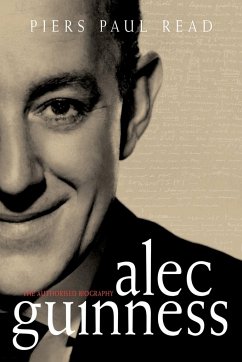 Alec Guinness - Read, Piers Paul