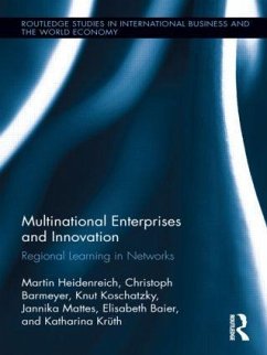 Multinational Enterprises and Innovation - Heidenreich, Martin; Barmeyer, Christoph; Koschatzky, Knut