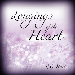 Longings of the Heart - Hart, R. C.