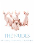 The Nudes - A Pictorial Celebration of the Sphynx The Nudes - A Pictorial Celebration of the Sphynx