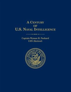 A Century of U.S. Naval Intelligence - Packard, Wyman H.; Naval Historical Center