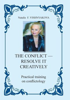 The Conflict - Resolve It Creatively - Vishnyakova, Natalie F.