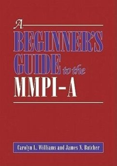 A Beginner's Guide to the MMPI-A - Williams, Carolyn L.; Butcher, James N.