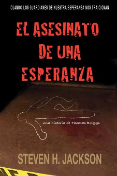 El Asesinato de Una Esperanza - Jackson, Steven H.