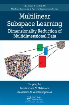 Multilinear Subspace Learning - Lu, Haiping; Plataniotis, Konstantinos N; Venetsanopoulos, Anastasios